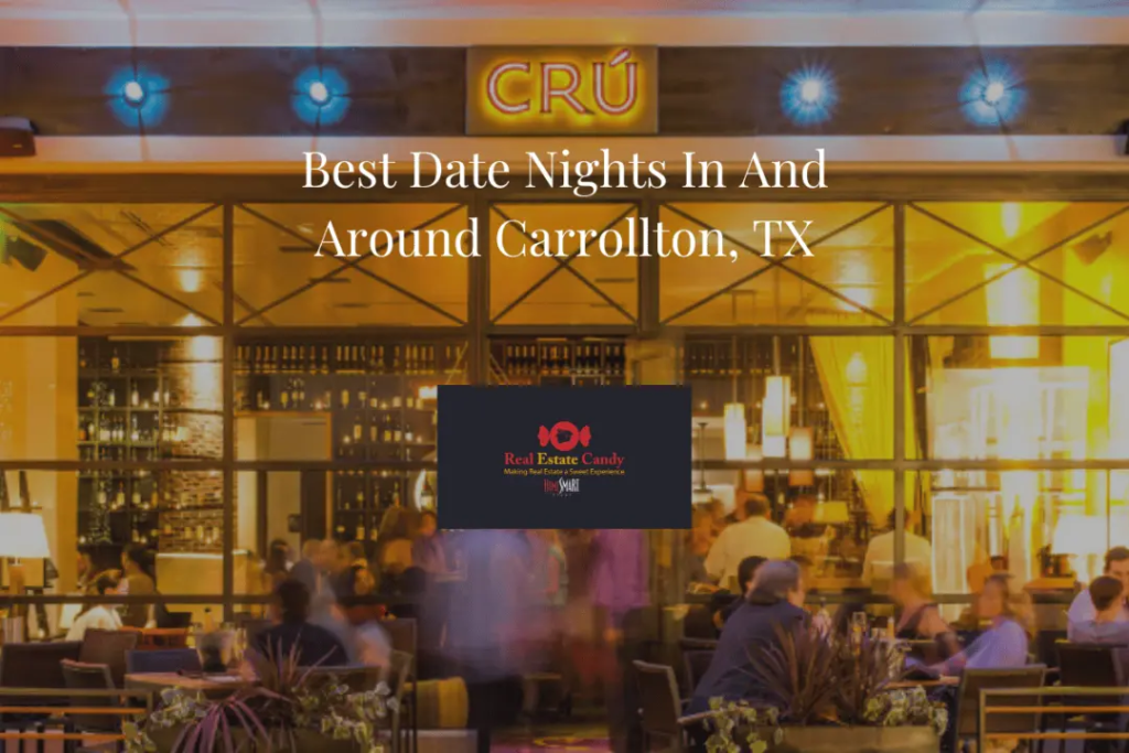 Best Date Nights In And Around Carrollton, TX - Greg Douglas - Greg Douglas real estate - Real Estate Candy real estate - Real Estate Candy - Carrollton TX real estate - Carrollton real estate - real estate in Carrollton TX